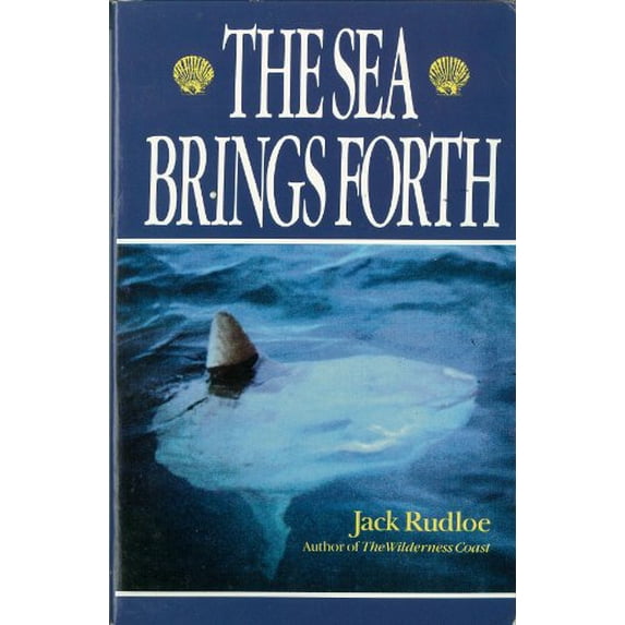 Pre-Owned The Sea Brings Forth (Paperback) 052548485X 9780525484851