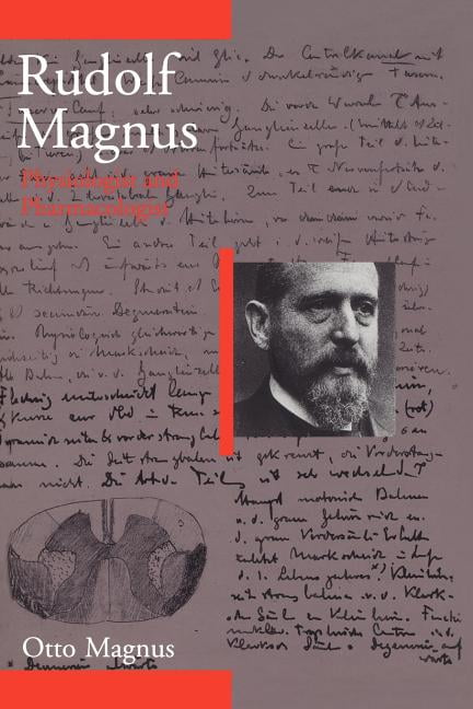 Rudolf Magnus: Physiologist and Pharmacologist (1873-1927), (Hardcover)