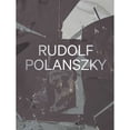 thumbnail image 1 of Pre-Owned Rudolf Polanszky: Recent Works (Hardcover 9780847869107) by Hans-Ulrich Obrist, Francesco Stocchi, 1 of 1