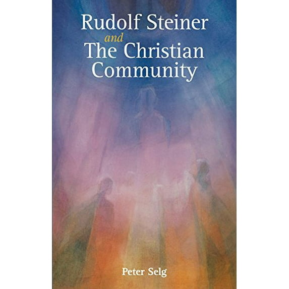 Pre-Owned Rudolf Steiner and The Christian Community Paperback