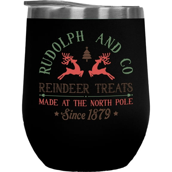 Rudolph and Co Reindeer Treats Made at North Pole Since 1879, Christmas Merch Gift, Black 12oz Wine Tumbler