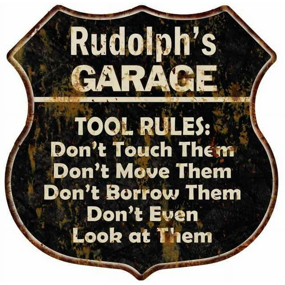 Rudolph's Garage Tool Rules Sign Shield Metal Gift 211110003438