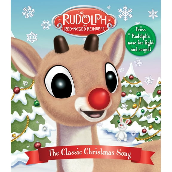 Rudolph the Red-Nosed Reindeer: the Classic Christmas Song: Press Rudolph's Nose for Light and Sound! (Board Book)