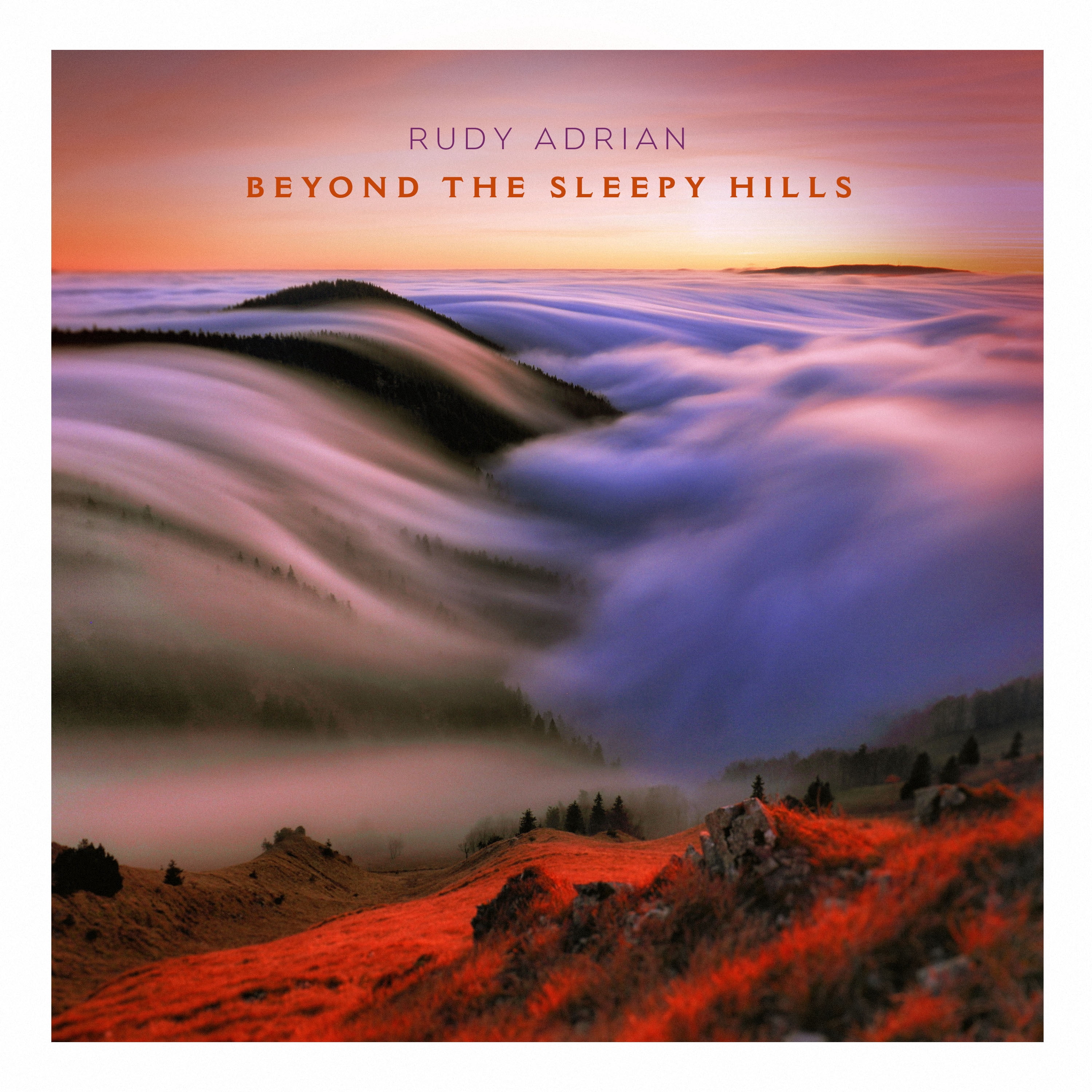 Rudy Adrian - Beyond The Sleepy Hills - Music & Performance - CD ...