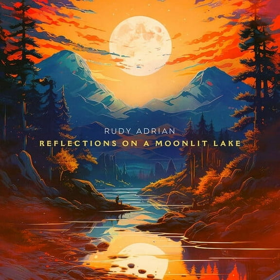 Rudy Adrian - Reflections On A Moonlit Lake - Electronica - CD