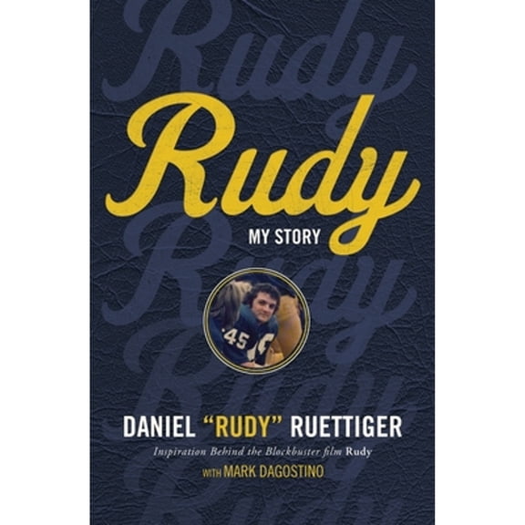 Pre-Owned Rudy: My Story (Paperback) 0718080068 9780718080068