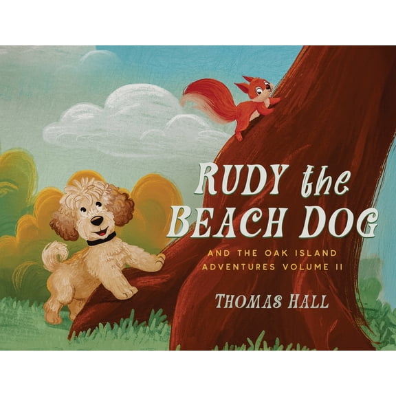 Rudy the Beach Dog and the Oak Island Adventures Volume II, (Paperback)