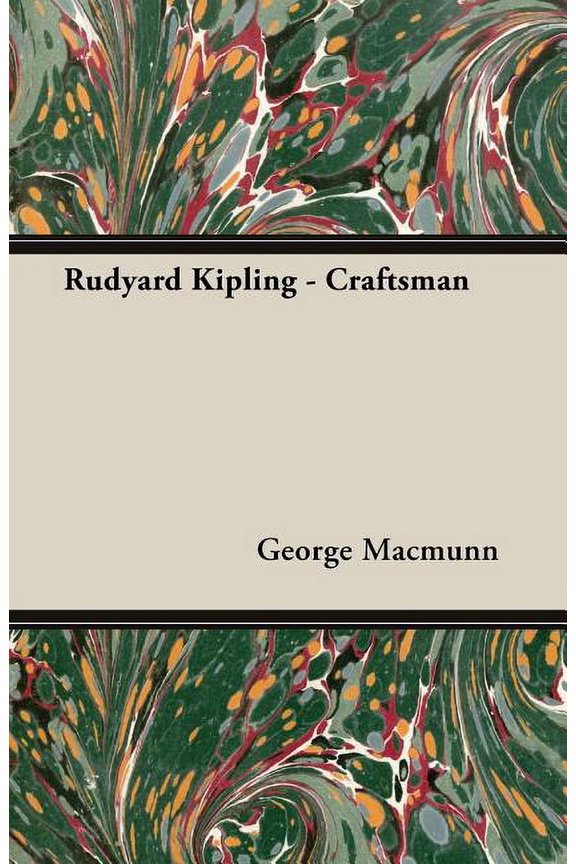 Rudyard Kipling : Craftsman