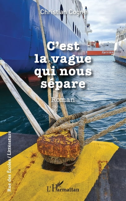 Rue Des Ãcoles C'est la vague qui nous sÃ©pare, (Paperback)