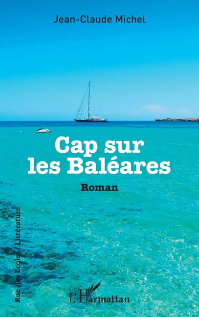 Rue Des Écoles Cap sur les Baléares, (Paperback)