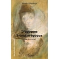 thumbnail image 1 of Rue Des Ãcoles D'Ã©poques Ã  contre-Ã©poque: Essai fictionnel, (Paperback), 1 of 1