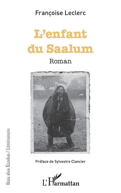 Rue Des Ãcoles L'Enfant du Saalum, (Paperback)