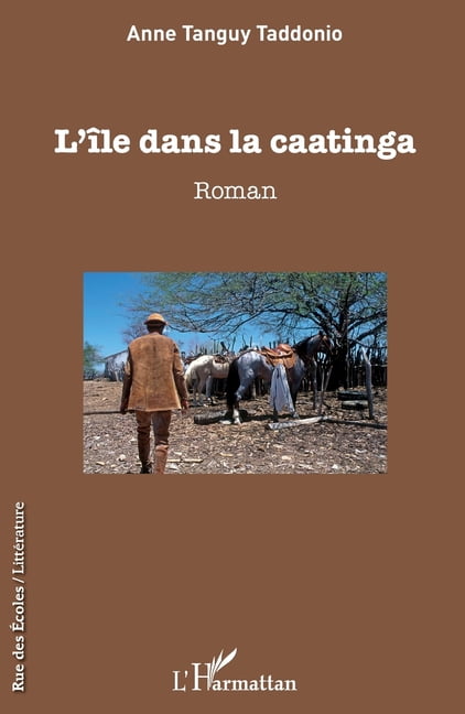 Rue Des Écoles L'île dans la caatinga, (Paperback)
