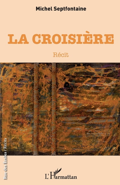 Rue Des Écoles La croisière, (Paperback)