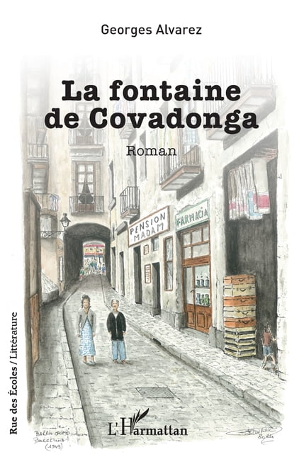 Rue Des Ãcoles La fontaine de Covadonga, (Paperback)