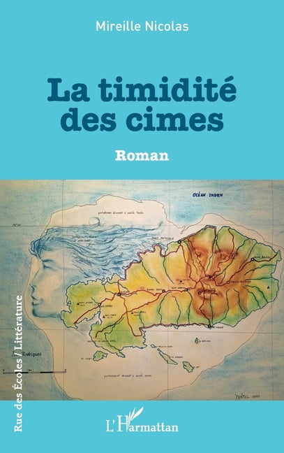 Rue Des Écoles La timidité des cimes, (Paperback)