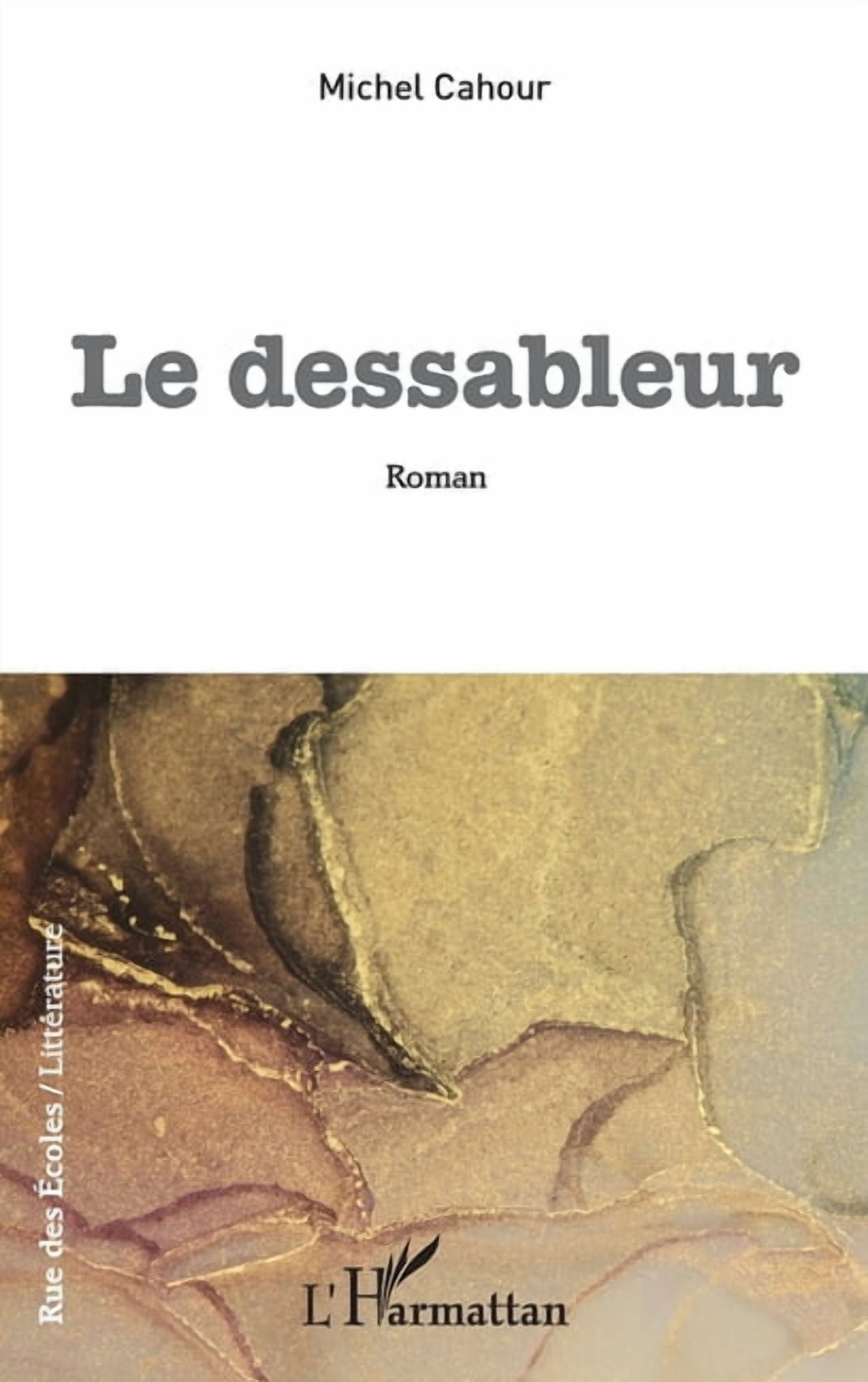 Rue Des Ãcoles Le dessableur, (Paperback)
