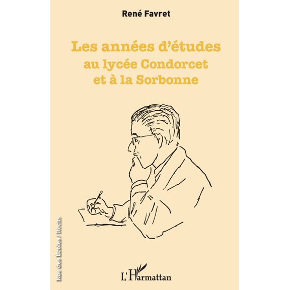 Rue Des coles Les annes d'tudes au lyce Condorcet et la Sorbonne, (Paperback)