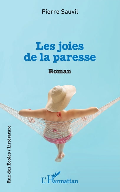 Rue Des Ãcoles Les joies de la paresse, (Paperback)