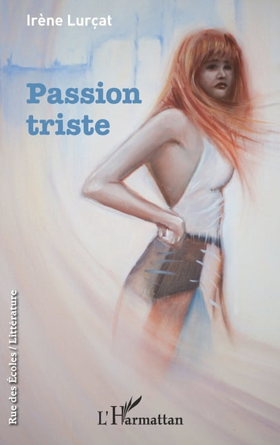 Rue Des Ãcoles Passion triste, (Paperback)