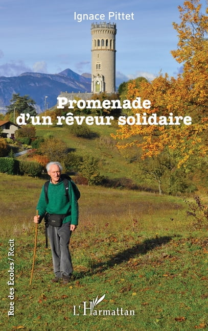 Rue Des Ãcoles Promenade d'un rÃªveur solidaire, (Paperback)