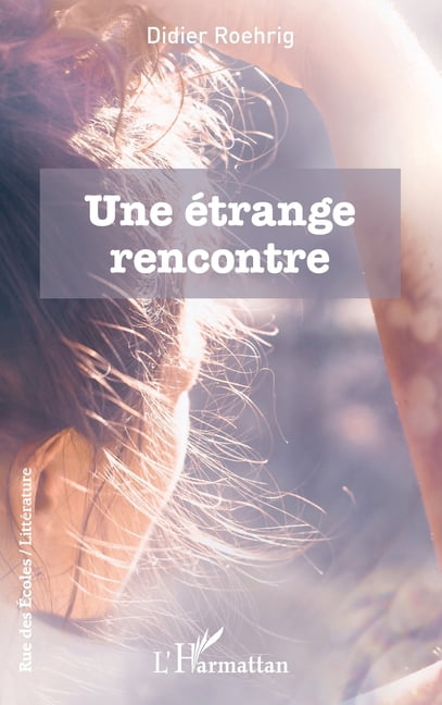 Rue Des Ãcoles Une Ã©trange rencontre, (Paperback)