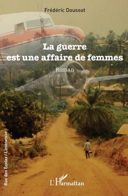 Rue Des Écoles La guerre est une affaire de femmes, (Paperback)