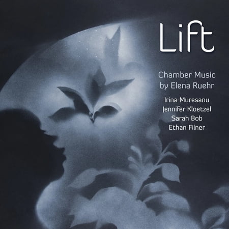 Ruehr / Muresanu / Filner / Kloetzel / Bob - Lift: Chamber Music - Music & Performance - CD