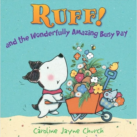 Pre-Owned Ruff!: And the Wonderfully Amazing Busy Day (Hardcover) 0062014986 9780062014986