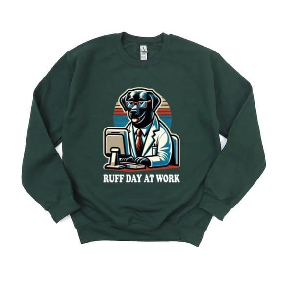 Ruff Day At Work Funny Dog Meme Pet Canine Sarcasm Humor Sweatshirt, for men & women, up to size 5XL