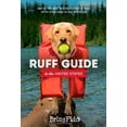 thumbnail image 1 of Pre-Owned Ruff Guide to the United States: 365 of the BEST places to stay and play with your dog in all 50 states, 9781939726001, 193972600X, Hardcover, First Edition edition, 1 of 1