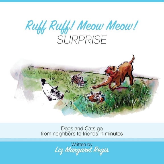 Ruff Ruff, Meow Meow, Surprise