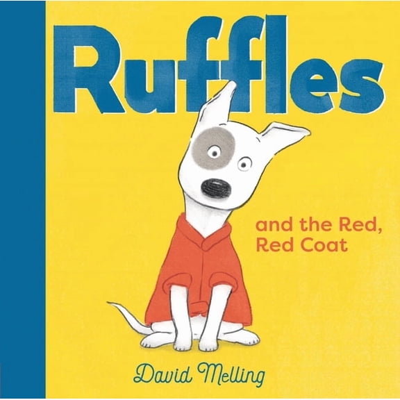 Ruffles Ruffles and the Red, Red Coat, (Hardcover)