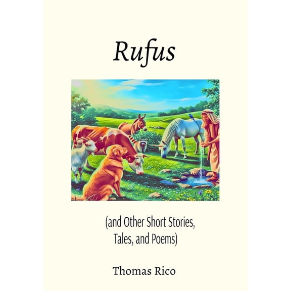 Rufus: The Furry Follower, (Paperback)