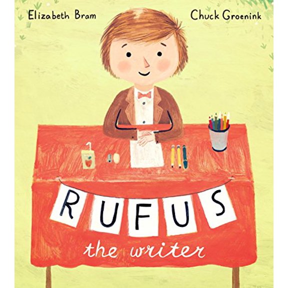 Pre-Owned Rufus the Writer (Hardcover) 038537853X 9780385378536