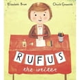 thumbnail image 1 of Pre-Owned Rufus the Writer (Hardcover) 038537853X 9780385378536, 1 of 1