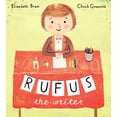 thumbnail image 1 of Pre-Owned Rufus the Writer (Hardcover) 038537853X 9780385378536, 1 of 1