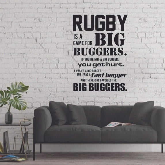 Rugby Is A Game For Big Buggers If You're Not A Big Bugger You Get Hurt Rugby Player Sport Sports Wall Sticker Vinyl Decal Home Decor For Home Room Home Decoration Sticker Decal Size (10x10 inch)