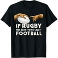 thumbnail image 1 of Rugby Michelangelos Hands If Rugby Was Easy It'd Be Football T-Shirt, 1 of 3