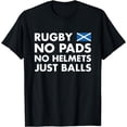 thumbnail image 1 of Rugby No Pads No Helmets Just Balls Scotland Rugby T-Shirt, 1 of 4