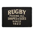 thumbnail image 1 of Rugby - Picking All Shapes & Sizes Since 1823 - Removable Patch, 1 of 3