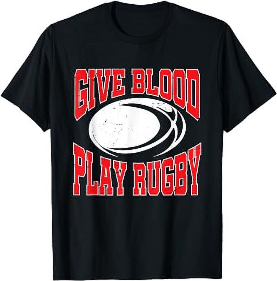 Rugby Player Funny Rugbys Give Blood Play Rugby TShirt
