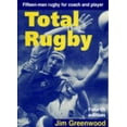 thumbnail image 1 of Pre-Owned Rugby: Total Rugby : Fifteen-Man Rugby for Coach and Player (Edition 4) (Paperback), 1 of 1