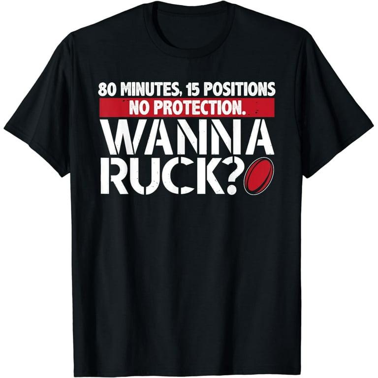 Rugby Wanna Ruck Funny Rugby Player T Shirt Rugby Wanna Ruck Funny Rugby Player T Shirt