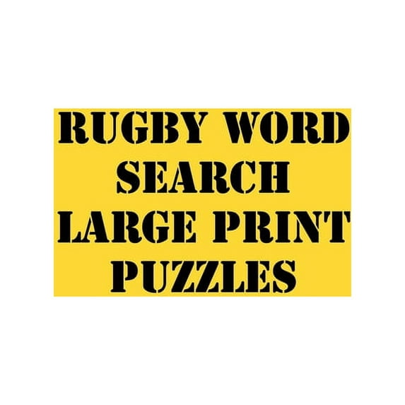 Rugby Word Search Large print puzzles: large print puzzle book.8,5x11 ,matte cover,soprt Activity Puzzle Book with solution Paperback 1651270082 9781651270080 word search gifts publishing