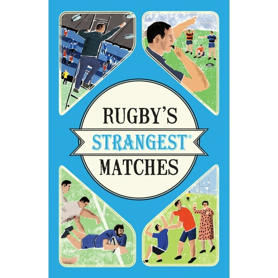 Rugby's Strangest Matches