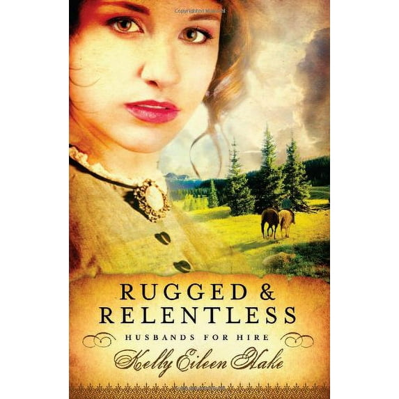 Pre-Owned Rugged & Relentless (Husbands for Hire) (Paperback) 1602607605 9781602607606