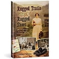 thumbnail image 1 of Pre-Owned Rugged Trails and Ragged Shoes Paperback, 1 of 1