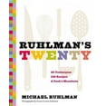thumbnail image 1 of Ruhlman's Twenty : 20 Techniques, 100 Recipes, A Cook's Manifesto (The Science of Cooking, Culinary Books, Chef Cookbooks, Cooking Techniques Book) (Hardcover), 1 of 1