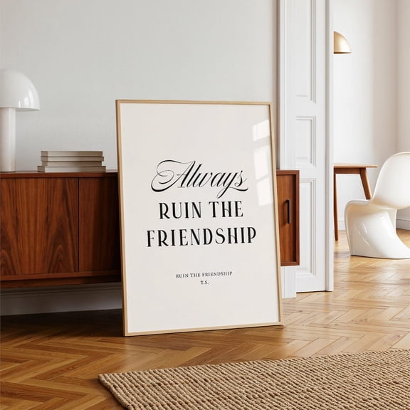 Ruin The Friendship Wall Art, Minimal Modern Lyrics Wall Art Home Decor #680, Unframed Canvas Size 24x36